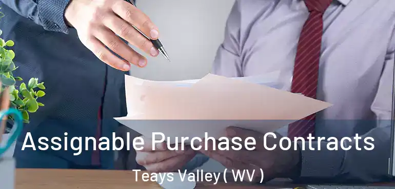  Assignable Purchase Contracts Teays Valley ( WV )