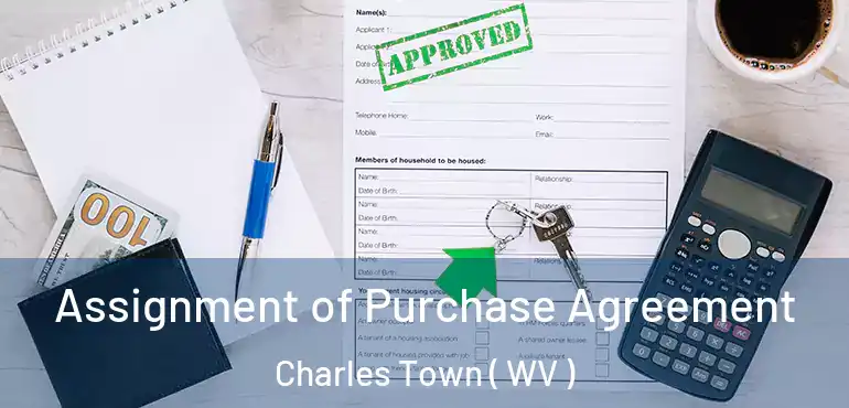  Assignment of Purchase Agreement Charles Town ( WV )