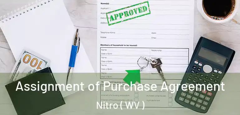  Assignment of Purchase Agreement Nitro ( WV )