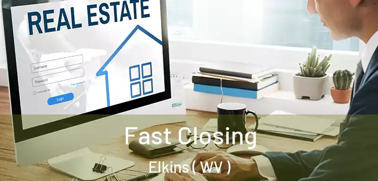  Fast Closing Elkins ( WV )