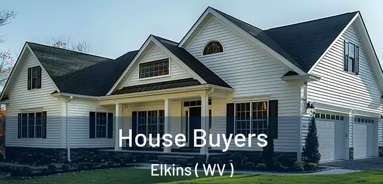  House Buyers Elkins ( WV )