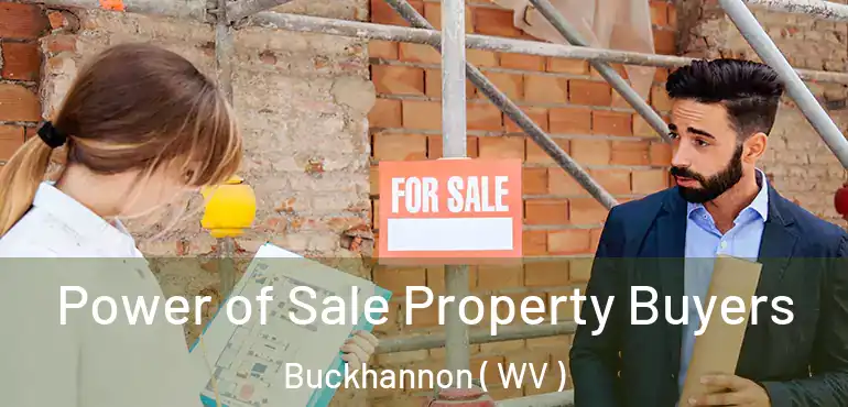  Power of Sale Property Buyers Buckhannon ( WV )