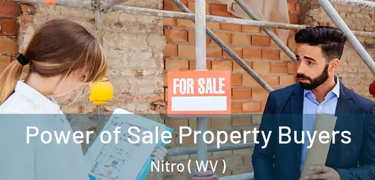  Power of Sale Property Buyers Nitro ( WV )