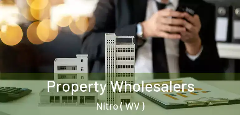  Property Wholesalers Nitro ( WV )