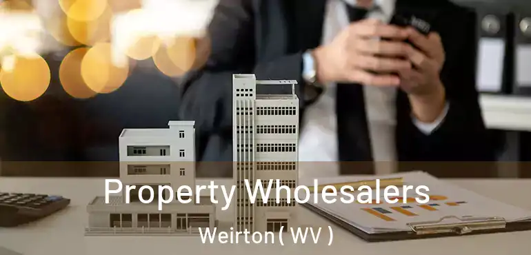  Property Wholesalers Weirton ( WV )