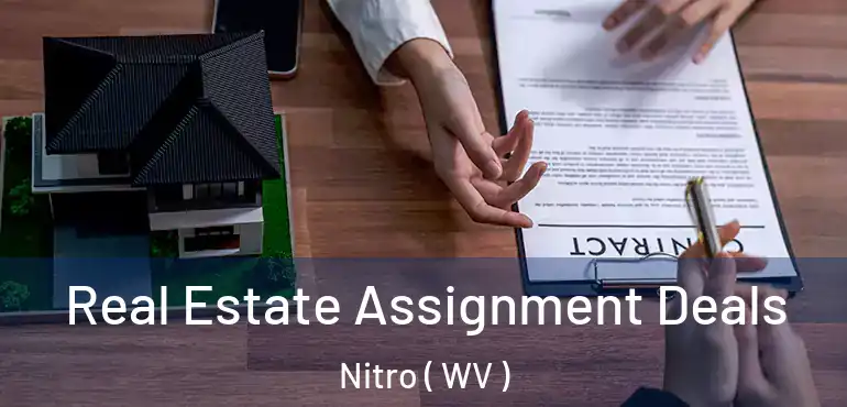  Real Estate Assignment Deals Nitro ( WV )