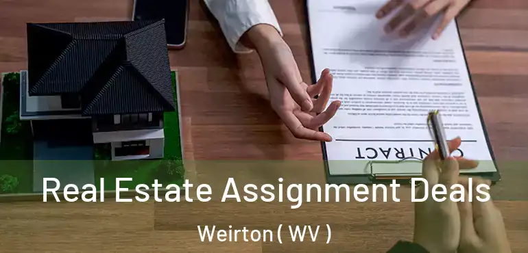  Real Estate Assignment Deals Weirton ( WV )