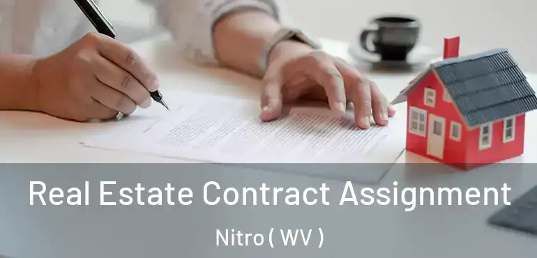  Real Estate Contract Assignment Nitro ( WV )