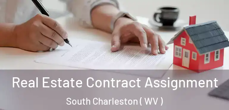  Real Estate Contract Assignment South Charleston ( WV )