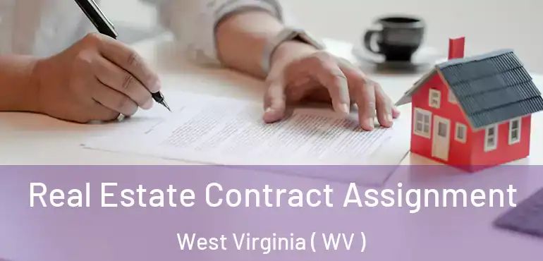  Real Estate Contract Assignment West Virginia ( WV )