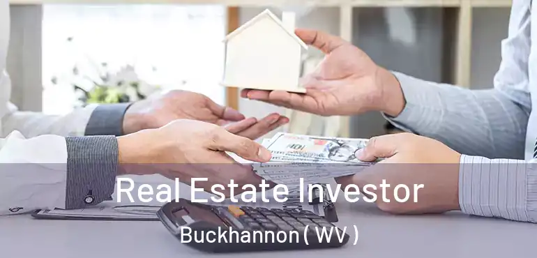  Real Estate Investor Buckhannon ( WV )