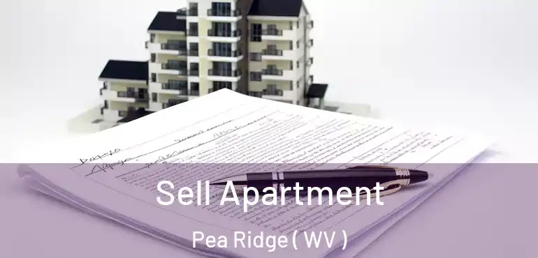  Sell Apartment Pea Ridge ( WV )