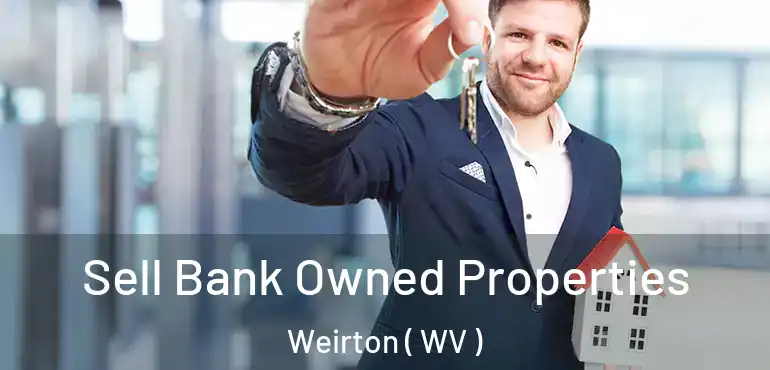  Sell Bank Owned Properties Weirton ( WV )