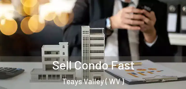  Sell Condo Fast Teays Valley ( WV )