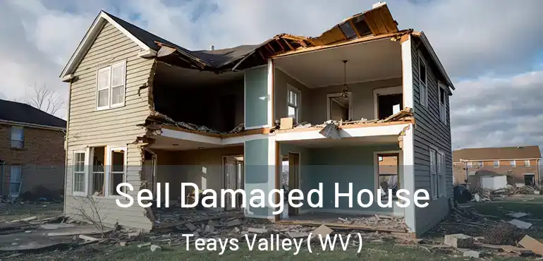  Sell Damaged House Teays Valley ( WV )