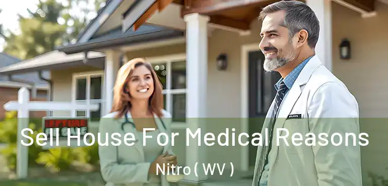 Sell House For Medical Reasons Nitro ( WV )