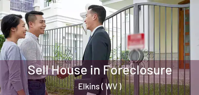  Sell House in Foreclosure Elkins ( WV )