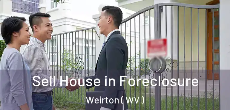  Sell House in Foreclosure Weirton ( WV )