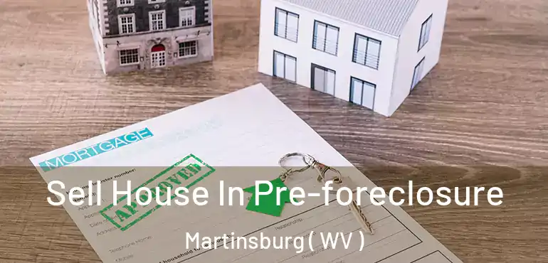  Sell House In Pre-foreclosure Martinsburg ( WV )