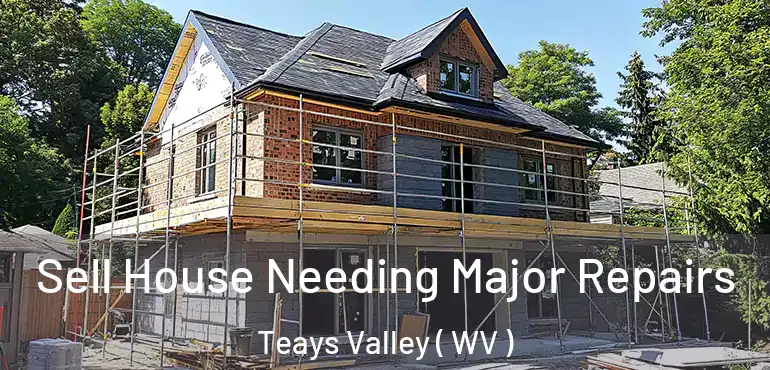  Sell House Needing Major Repairs Teays Valley ( WV )