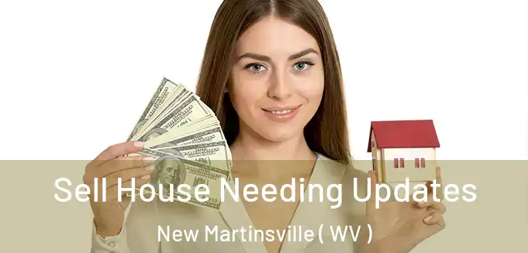  Sell House Needing Updates New Martinsville ( WV )
