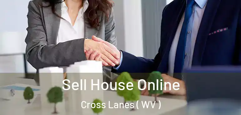  Sell House Online Cross Lanes ( WV )