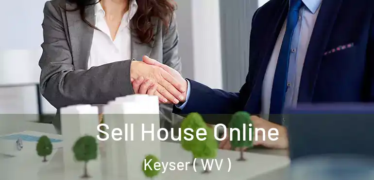  Sell House Online Keyser ( WV )