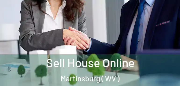  Sell House Online Martinsburg ( WV )