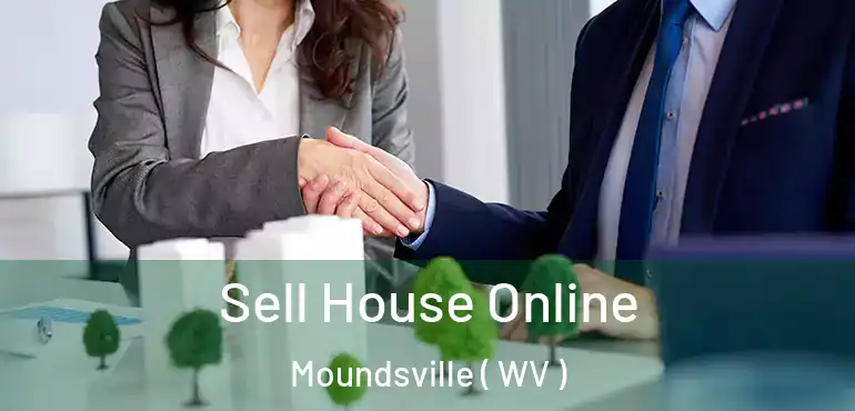  Sell House Online Moundsville ( WV )