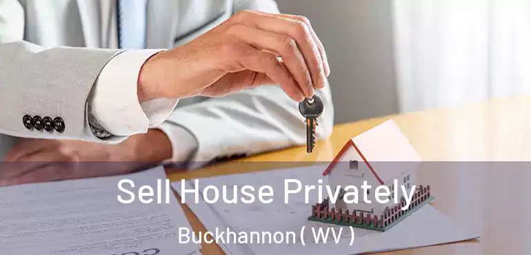  Sell House Privately Buckhannon ( WV )