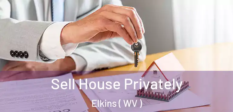  Sell House Privately Elkins ( WV )