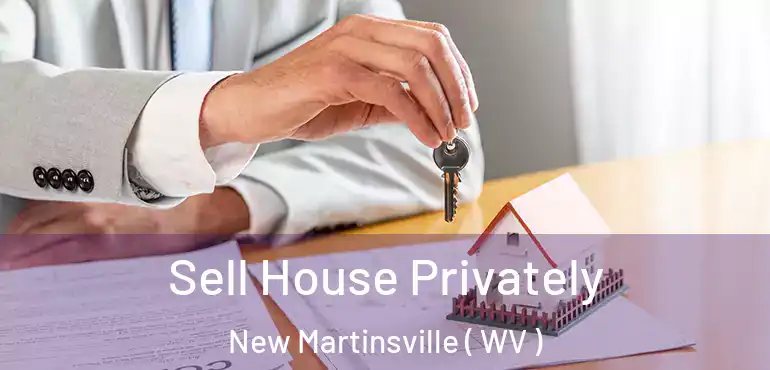 Sell House Privately New Martinsville ( WV )