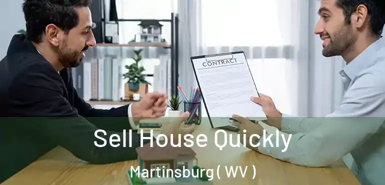  Sell House Quickly Martinsburg ( WV )