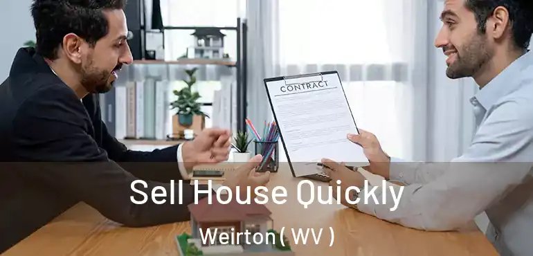  Sell House Quickly Weirton ( WV )