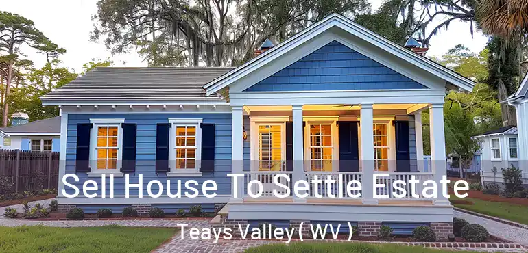  Sell House To Settle Estate Teays Valley ( WV )