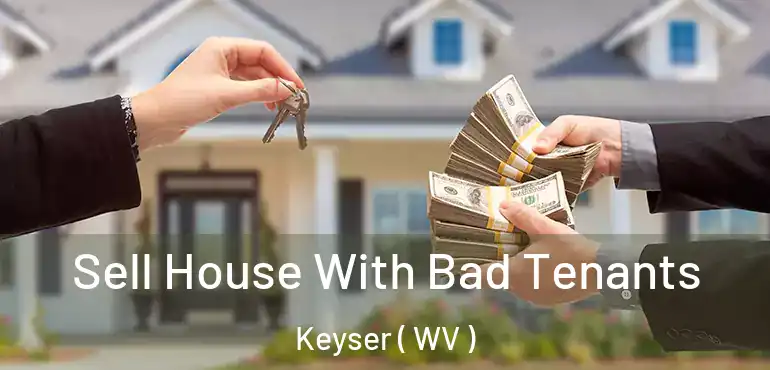  Sell House With Bad Tenants Keyser ( WV )