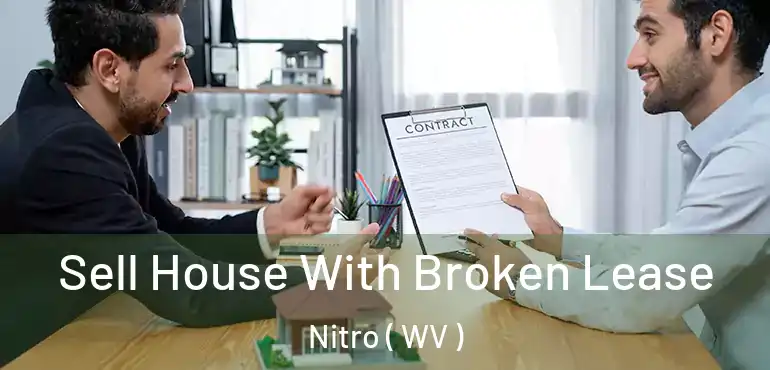  Sell House With Broken Lease Nitro ( WV )