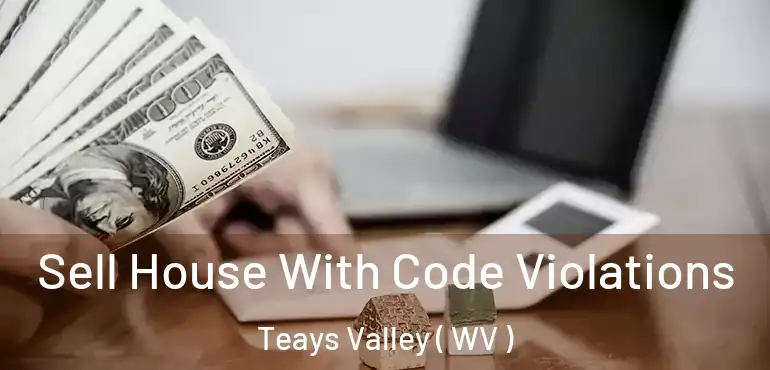  Sell House With Code Violations Teays Valley ( WV )