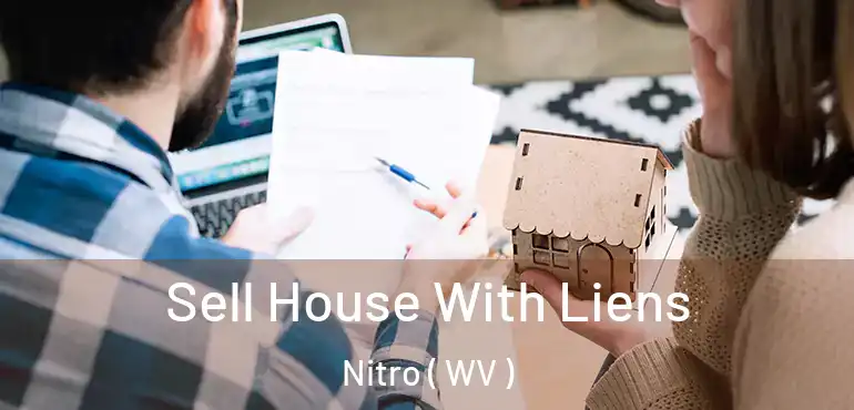  Sell House With Liens Nitro ( WV )
