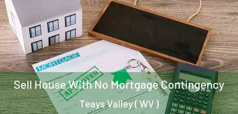  Sell House With No Mortgage Contingency Teays Valley ( WV )
