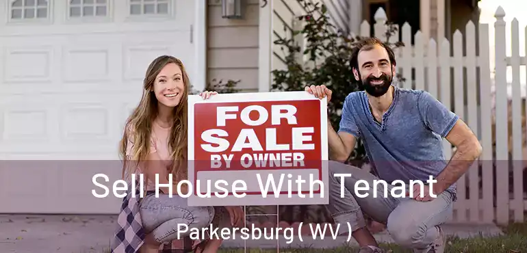  Sell House With Tenant Parkersburg ( WV )