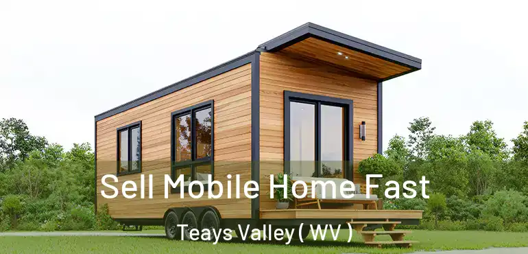 Sell Mobile Home Fast Teays Valley ( WV )