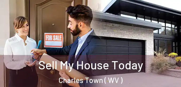  Sell My House Today Charles Town ( WV )