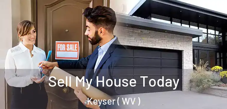  Sell My House Today Keyser ( WV )