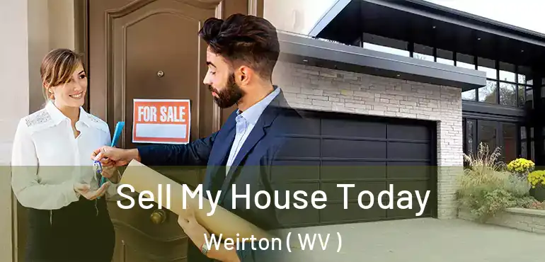  Sell My House Today Weirton ( WV )