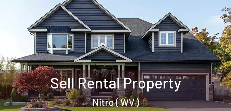  Sell Rental Property Nitro ( WV )