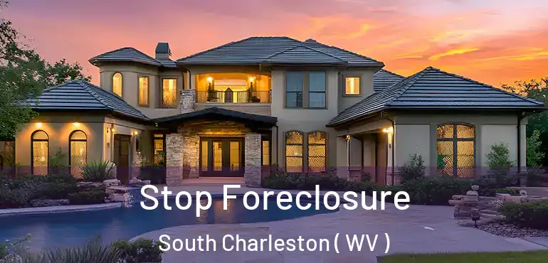 Stop Foreclosure South Charleston ( WV )