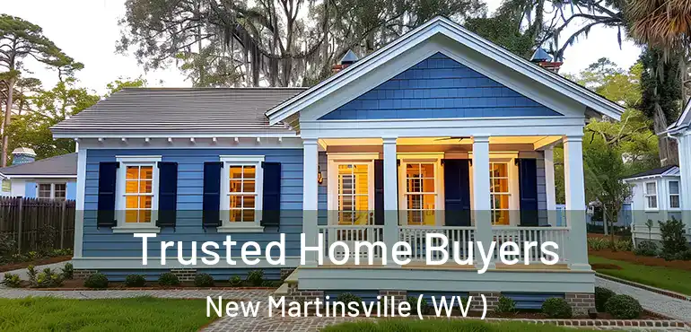  Trusted Home Buyers New Martinsville ( WV )