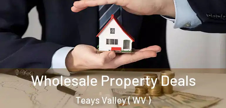  Wholesale Property Deals Teays Valley ( WV )