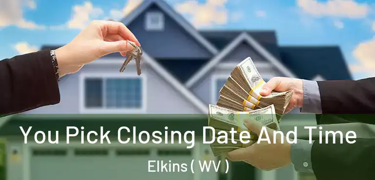  You Pick Closing Date And Time Elkins ( WV )